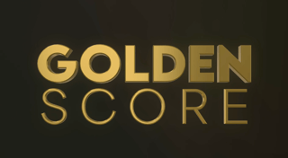 Golden Score - Day 1 